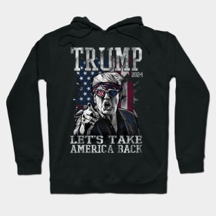 Trump - 2024 - Let'S Take America Back Hoodie